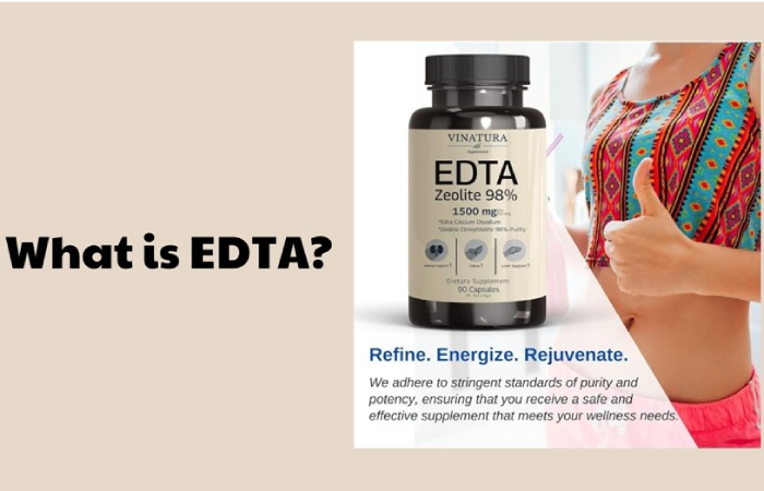 What is EDTA?